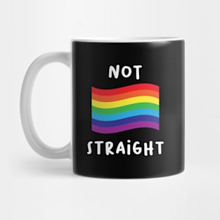 NOT STRAIGHT Mug